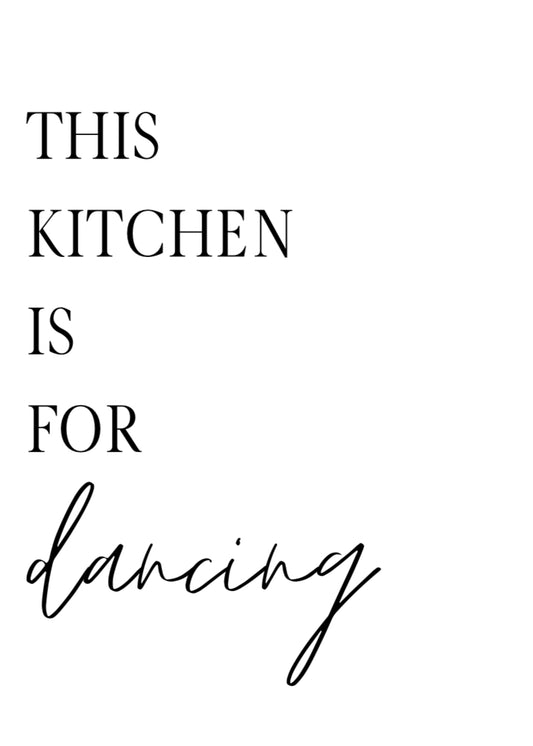 Kitchen Is For Dancing