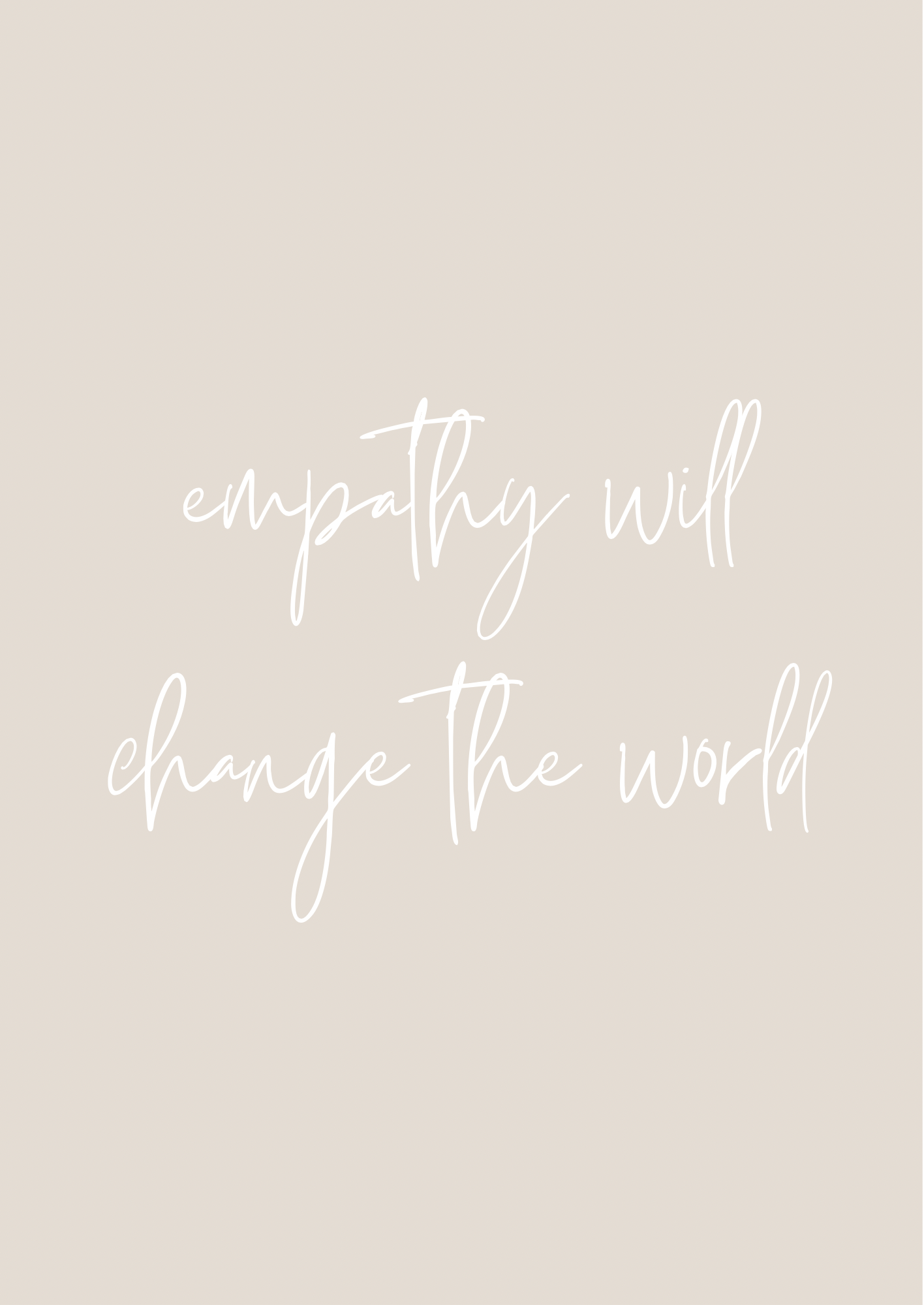 Empathy Will Change The World