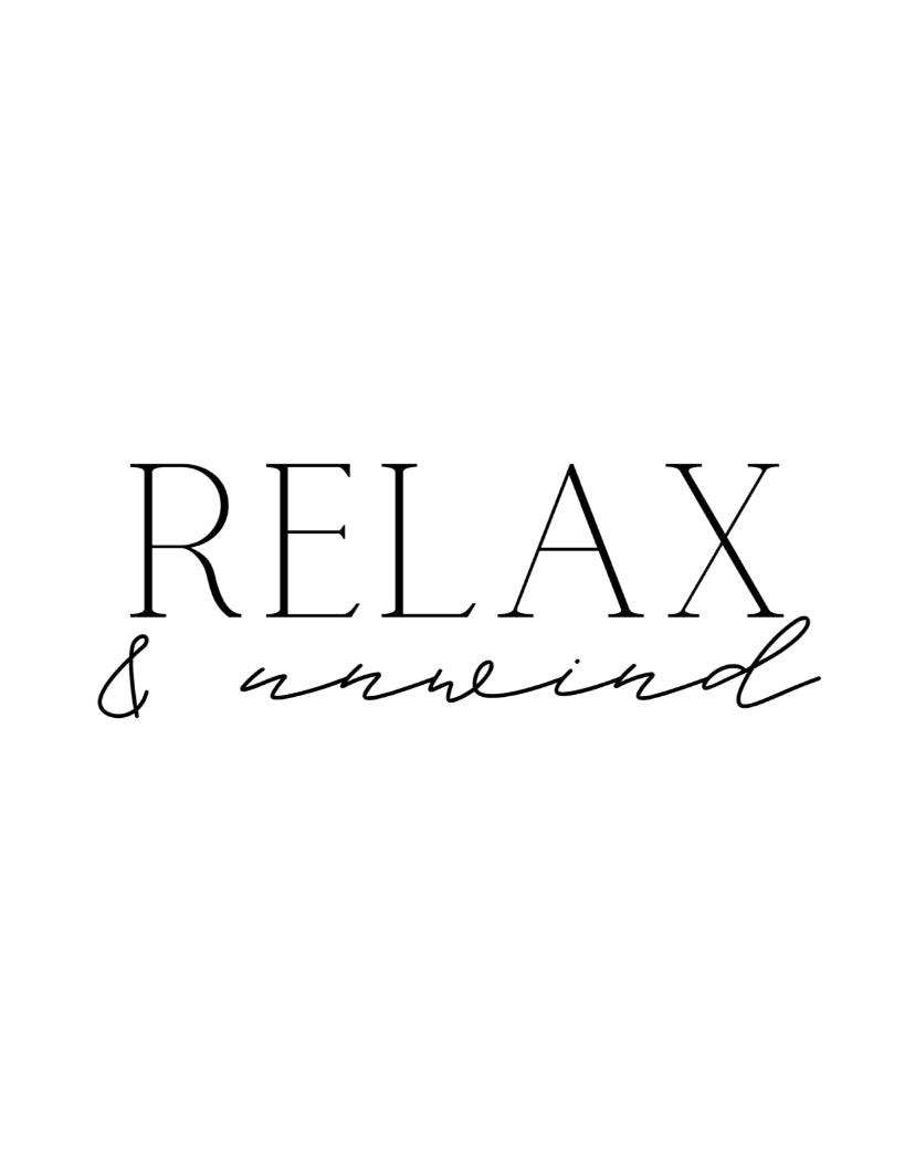 Relax & Unwind