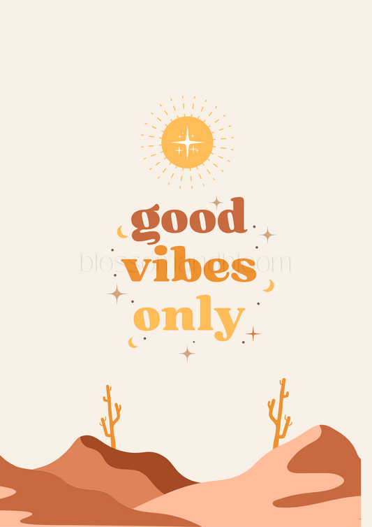 Good Vibes Only